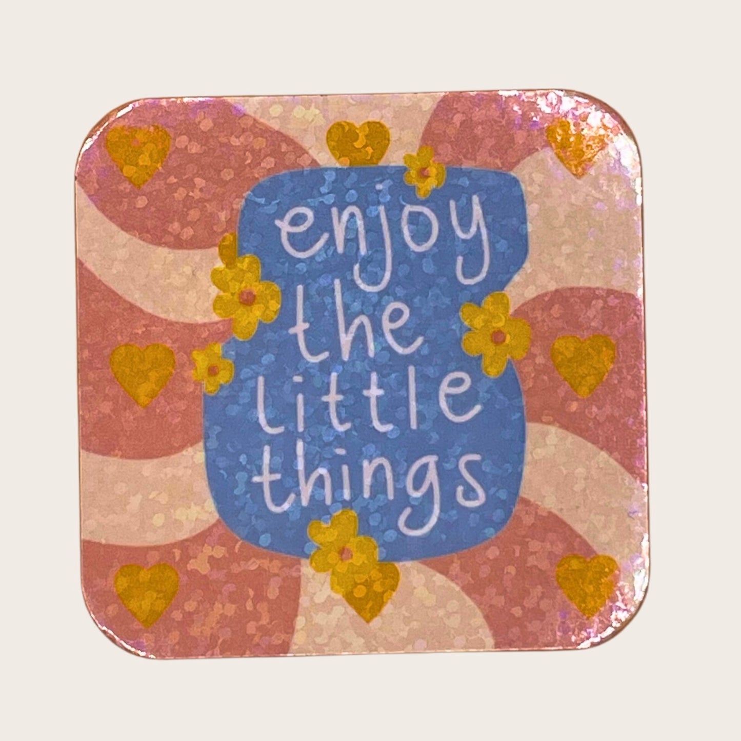 Enjoy the Little Things - magnet