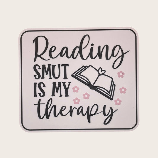 Reading Smut is My Therapy